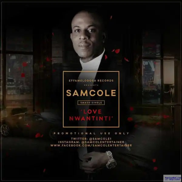 Samcole - Love Nwantinti